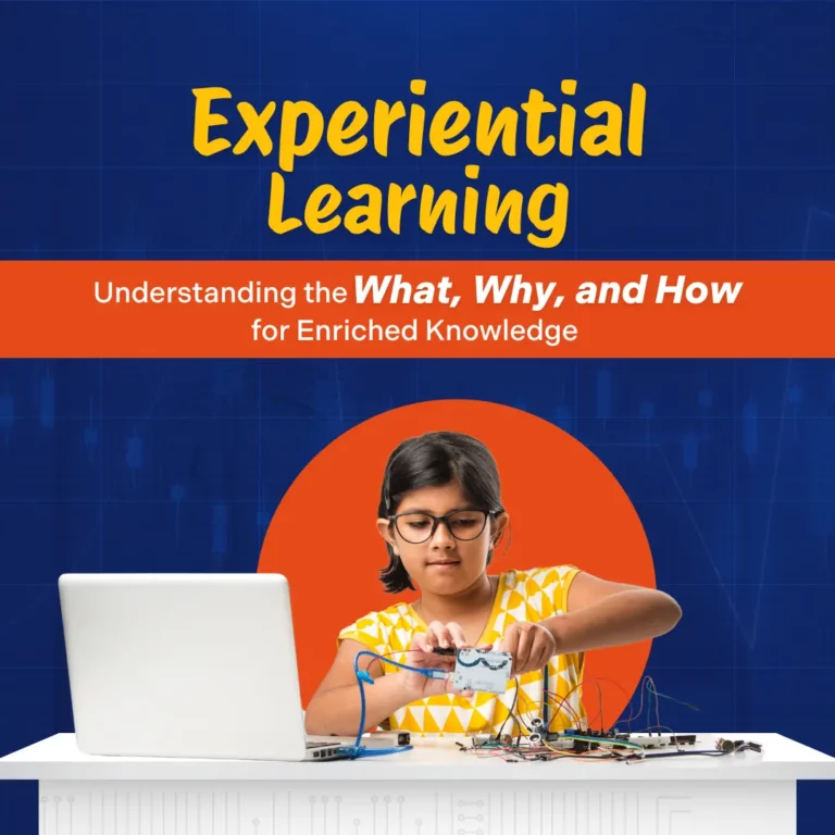 Read more about the article Experiential Leaning: Understanding the What, Why, and How for Enriched Knowledge