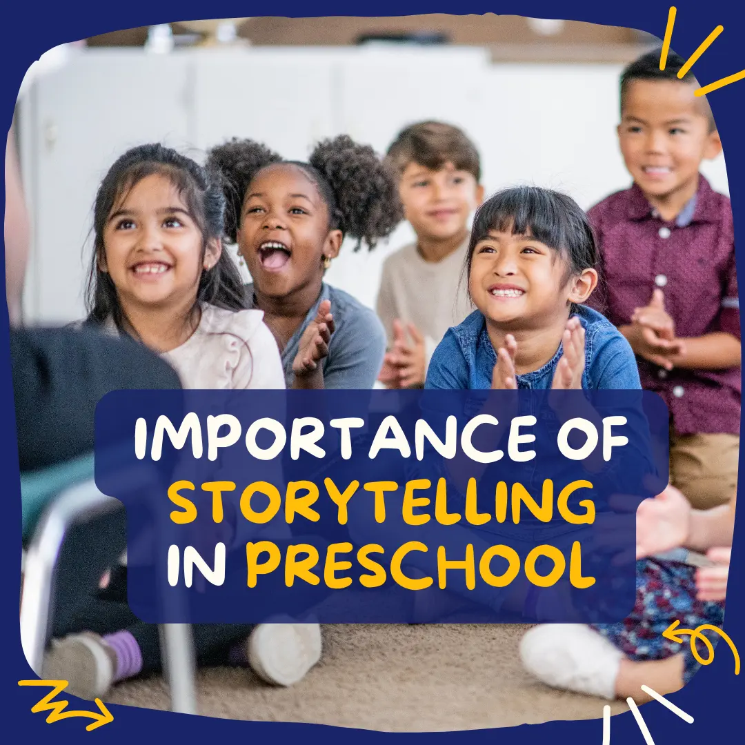 Importance of Storytelling in Preschool