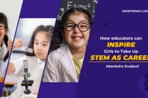 Inspiring Girls To Take Up STEM As Career