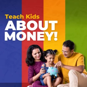 Teach Kids About Money: Essentials of Financial Literacy