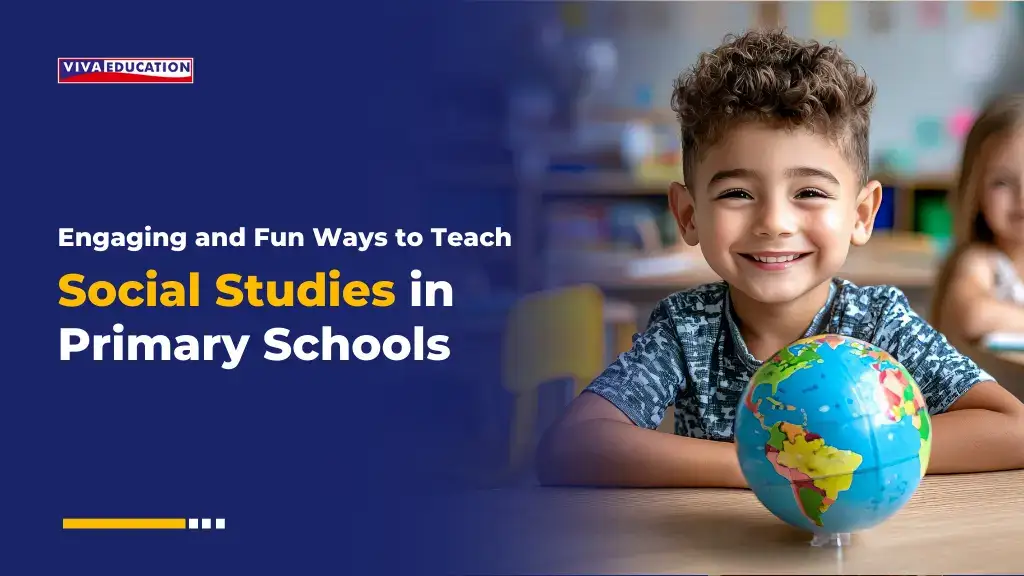 Fun Ways to Teach Social Studies in Primary Schools