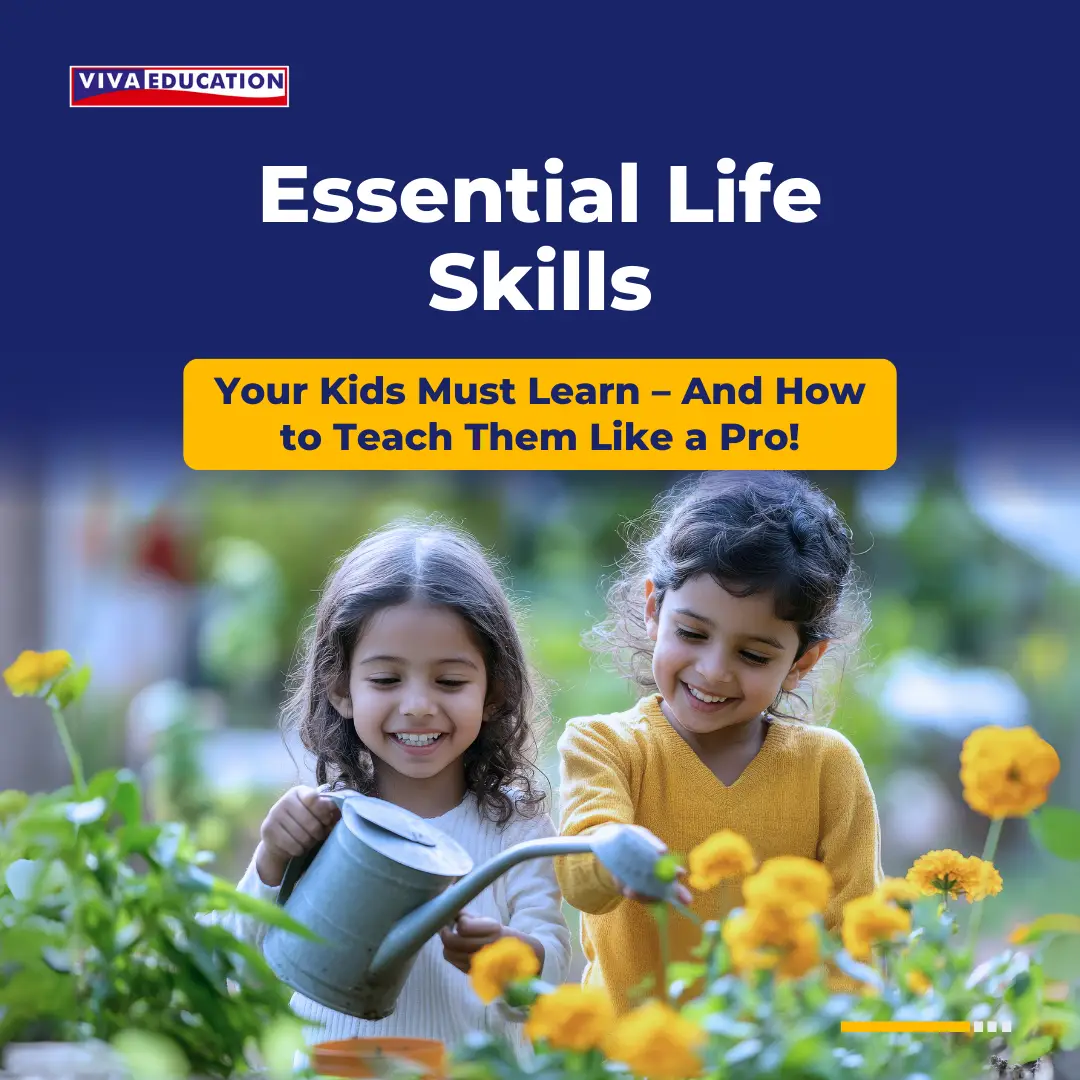 Essential Life Skills Your Kids Must Learn