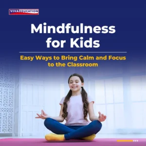 Easy Ways to Bring Calm and Focus to the Classroom