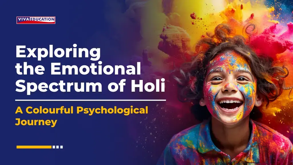 Exploring the Emotional Spectrum of Holi: A Colourful Psychological Journey