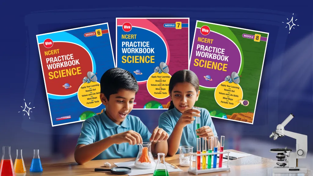 Viva NCERT Practice Workbook Science (Classes 6–8)